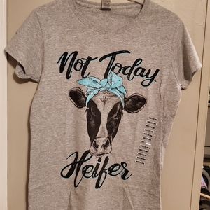 "Not today heffer" cow t-shirt
